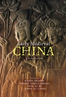 Early Medieval China: A Sourcebook 0231159870 Book Cover