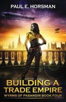 Building A Trade Empire 9491730347 Book Cover