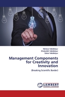 Management Components for Creativity and Innovation 3659648329 Book Cover