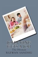 John King Gets a Job: The Hitman 1481081586 Book Cover