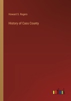 History of Cass County 1017943869 Book Cover