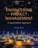 Engineering Project Management: A Quantitative Approach 1793512302 Book Cover