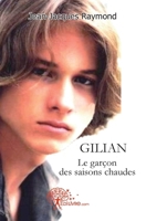 Gilian, le garçon des saisons chaudes (French Edition) 2356079513 Book Cover
