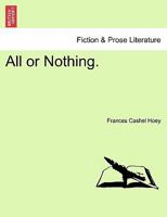 All or Nothing. 1240897863 Book Cover
