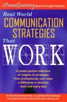 Real World Communication Strategies That Work 1885640986 Book Cover