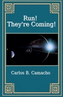 Run! They're coming! B0DT5S9SZX Book Cover