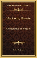 John Smith, Platonist: An Interpreter Of The Spirit 1425336000 Book Cover