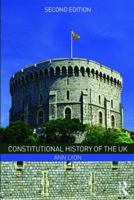 Constitutional History of the UK 1138910678 Book Cover