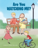 Are You Watching Me? 1645596389 Book Cover