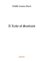 A Lady of Scotland (French Edition) 2414598964 Book Cover