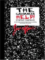 The Grammar HELP! Student Handbook 1932560696 Book Cover