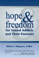 Hope & Freedom for Sexual Addicts and Their Partners 0977440052 Book Cover