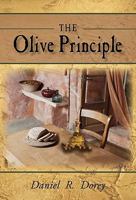 The Olive Principle: Finding Your Way Back to God 1450277748 Book Cover