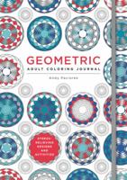 Geometric Adult Coloring Journal: Stress-Relieving Designs and Activities 0062573675 Book Cover