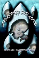 Grasping for Love 075964649X Book Cover