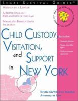 Child Custody, Visitation, and Support in New York (Legal Survival Guides) 1572481935 Book Cover