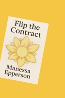Flip the Contract: How Wholesaling Real Estate Can Change Your Life B0F6BTGJMX Book Cover