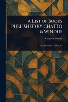 A List of Books PUBLISHED BY CHATTO & WINDUS 1023458209 Book Cover