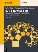 Informatik: Programmierung, Algorithmen und Datenstrukturen (De Gruyter Studium, I) 3111634426 Book Cover