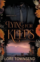 Lying for Keeps: A Forbidden Love Billionaire Romance (Off-Limits Lovers) B0GL4LLFD9 Book Cover