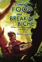 COMFORT FOOD and BREAKIN' BICHE 1800164734 Book Cover