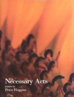 Necessary Acts (The River City Poetry Series) 1579660541 Book Cover