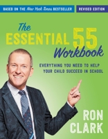 The Essential 55 Workbook: Everything You Need To Help Your Child Succeed In School 1401307701 Book Cover