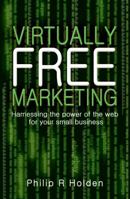 Virtually Free Marketing: Harnessing the Power of the Web for Your Small Business 140810072X Book Cover