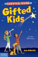 The Gifted Kids' Survival Guide for Ages 10 & Under