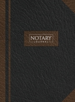 Notary Journal: Hardbound Record Book Logbook for Notarial Acts, 390 Entries, 8.5 x 11, Black and Brown Cover 195137360X Book Cover