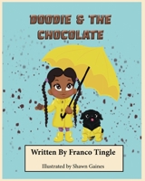 Doodie and the Chocolate 1736212206 Book Cover