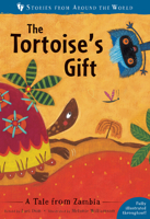 The Tortoise's Gift: A Tale from Zambia 1782858415 Book Cover