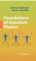 Foundations of Quantum Physics 0387776516 Book Cover
