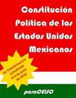 Constituci�n Pol�tica de los Estados Unidos Mexicanos: Actualizada Hasta El 6 de Junio de 2019 1077748485 Book Cover