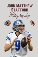 John Matthew Stafford Biography: How John Stafford Became an NFL Icon B0DPPR4MSC Book Cover
