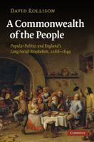 A Commonwealth of the People: Popular Politics and England's Long Social Revolution, 1066-1649 0521139708 Book Cover