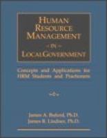Human Resource Management in Local Government: Concepts and Applications for HRM Students and Practitioners 0324061560 Book Cover