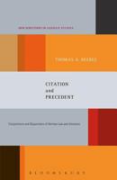Citation and Precedent: Conjunctions and Disjunctions of German Law and Literature 1628921242 Book Cover
