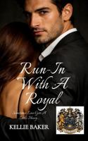 Run-in with a Royal (Royals of Marvidinia) B0H23FTRWH Book Cover
