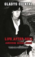 Life After Hell: Surviving Sexual Abuse 1492325996 Book Cover