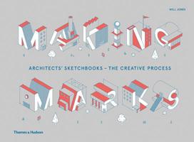 Making Marks: Architects' Sketchbooks?The Creative Process 0500021317 Book Cover