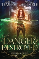A Danger Destroyed B09XT463VP Book Cover