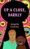 Up A Close, Darkly 1089130139 Book Cover