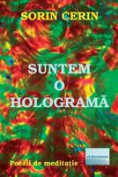 Suntem O Holograma: Poezii de Meditatie 1977984169 Book Cover