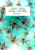 Weekly And Monthly Planner: Organize Your Daily Activities At Home School And Office - Watercolor Honey Bee's (2020-2021) 169165566X Book Cover