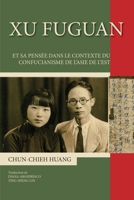 Xu Fuguan et sa pensée dans le contexte du confucianisme de l'Asie de l'Est (HR.PUL.HORS COL) (French Edition) 2705673539 Book Cover