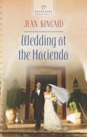 Wedding at the Hacienda 037348691X Book Cover