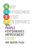 People Performance Improvement: HIEP model: Performance Inprovement B0C7T3JM5Z Book Cover