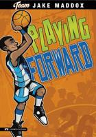Playing Forward (Team Jake Maddox Sports Stories) 1434222802 Book Cover