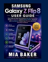Samsung Galaxy Z Flip 8 User Guide B0HDCDYGC5 Book Cover